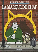 Broschiert Le Chat. Vol. 14. La marque du Chat von Philippe Geluck
