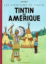 Broché Les aventures de Tintin. Vol. 2004. Tintin en Amérique de Hergé