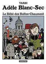 Broschiert Adèle Blanc-Sec. Vol. 10. Le bébé des Buttes-Chaumont von Jacques Tardi