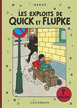 Broché Les exploits de Quick et Flupke : intégrale. Vol. 1 de Hergé