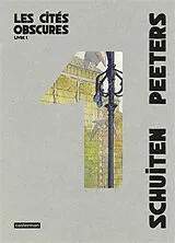 Broschiert Les cités obscures : intégrale. Vol. 1 von Benoît; Schuiten, François Peeters
