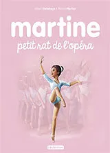 Broschiert Martine petit rat de l'opéra von Gilbert; Marlier, Marcel Delahaye
