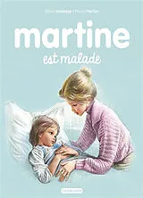 Broschiert Martine est malade von Gilbert; Marlier, Marcel Delahaye