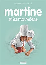 Broschiert Martine et les marmitons von Gilbert; Marlier, Marcel Delahaye