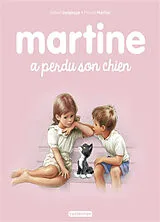 Broschiert Martine a perdu son chien von Gilbert; Marlier, Marcel Delahaye