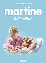 Broschiert Martine à l'hôpital von Gilbert; Marlier, Marcel Delahaye