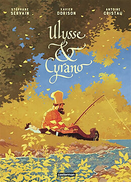 Broché Ulysse & Cyrano de Xavier; Cristau, Antoine; Servain, S. Dorison