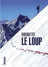 Broschiert Le loup von Jean-Marc Rochette