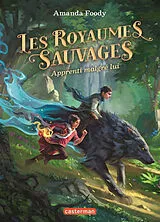 Broschiert Les royaumes sauvages. Vol. 1. Apprenti malgré lui von Amanda Foody