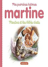 Broschiert Martine. Martine et les bébés chats von Marcel; Delahaye, Gilbert Marlier