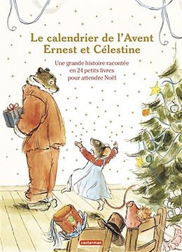 Broschiert Ernest et Célestine. Le calendrier de l'Avent Ernest et Célestine : une grande histoire racontée en 24 petits livres ... von Alexandra Garibal