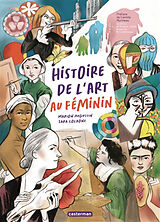 Broché Histoire de l'art au féminin de Marion; Colaone, Sara Augustin