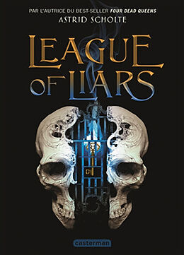 Couverture cartonnée League of Liars de Astrid Scholte