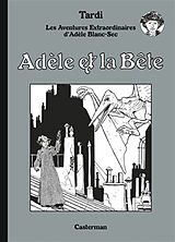 Broché Adèle Blanc-Sec. Vol. 1. Adèle et la bête de Jacques Tardi