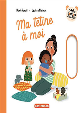 Couverture cartonnée Ma tétine à moi de Louison; Paruit, Marie Nielman