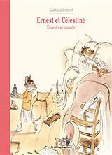 Broschiert Ernest et Célestine. Ernest est malade von Gabrielle Vincent