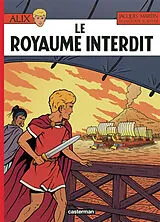 Broschiert Alix. Vol. 44. Le royaume interdit von Jacques; Jailloux, Marc; Seiter, Roger Martin