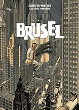 Broschiert Les cités obscures. Brüsel von Benoît; Schuiten, François Peeters