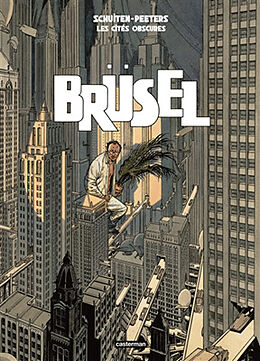 Broché Les cités obscures. Brüsel de Benoît; Schuiten, François Peeters