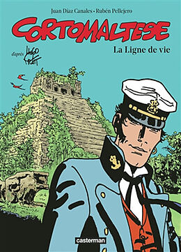 Broché Corto Maltese. Vol. 17. La ligne de vie de Juan; Pellejero, Ruben Diaz Canales