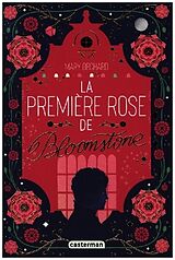  La premiere rose de bloomstone de Mary Orchard