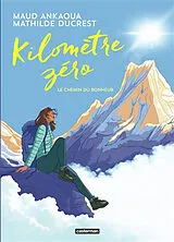 Broschiert Kilomètre zéro : le chemin du bonheur von Maud; Ducrest, Mathilde Ankaoua