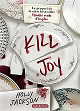 Broschiert Kill Joy von Holly Jackson