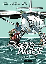 Broschiert Corto Maltese. Le jour d'avant von Hugo; Quenehen, Martin; Vivès, Bastien Pratt