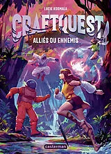 Broschiert Craftquest. Vol. 2. Alliés ou ennemis von Lucie Kosmala