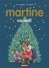 Broschiert Martine : vive Noël ! von Gilbert Delahaye