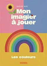 Broschiert Les couleurs von Adeline Ruel