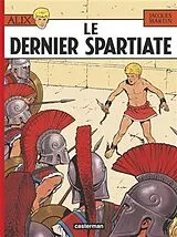 Broschiert Alix. Vol. 7. Le dernier spartiate von Jacques Martin