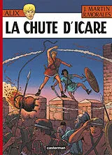 Broschiert Alix. Vol. 22. La chute d'Icare von Jacques; Moralès, Rafael Martin