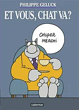 Broschiert Le Chat. Vol. 12. Et vous, chat va ? von Philippe Geluck