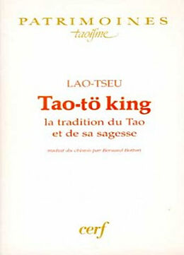 Broché Tao-tö king : la tradition du tao et de sa sagesse de Lao Tseu