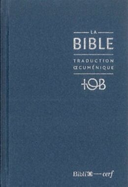 Broché La Bible : traduction oecuménique, TOB de COLLECTIF