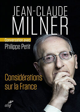 Broché Considérations sur la France : conversation avec Philippe Petit de Jean-Claude Milner