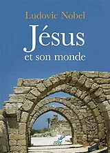 Broschiert Jésus et son monde von Ludovic Nobel