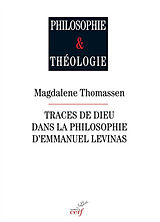 Broché Traces de Dieu dans la philosophie d'Emmanuel Levinas de Thomassen Magdale