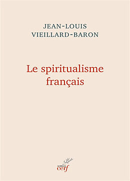 Broché Le spiritualisme français de Jean-Louis Vieillard-Baron