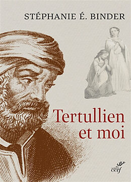 Broché Tertullien et moi de Stéphanie E. Binder