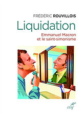 Broché Liquidation : Emmanuel Macron et le saint-simonisme de Rouvillois Freder
