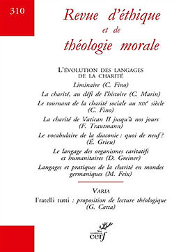 Revue Revue d'éthique et de théologie morale, n° 310. L'évolution des langages de la charité de COLLECTIF