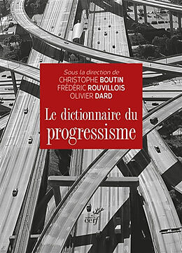 Broché Le dictionnaire du progressisme de DARD O BOUTIN CH