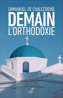 Broché Demain l'orthodoxie de Emmanuel