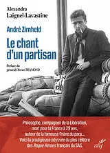 Broschiert André Zirnheld : le chant d'un partisan von Alexandra Laignel-Lavastine