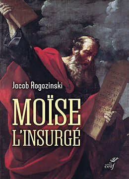 Broché Moïse l'insurgé de Jacob Rogozinski