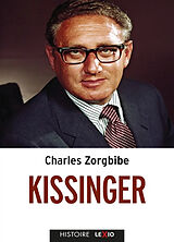 Broché Kissinger : biographie de Charles Zorgbibe