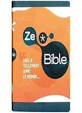 Broschiert ZeBible : Ancien et Nouveau Testament, avec les livres deutérocanoniques : traduits de l'hébreu et du grec en françai... von COLLECTIF
