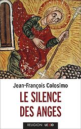Broché Le silence des anges de Jean-François Colosimo